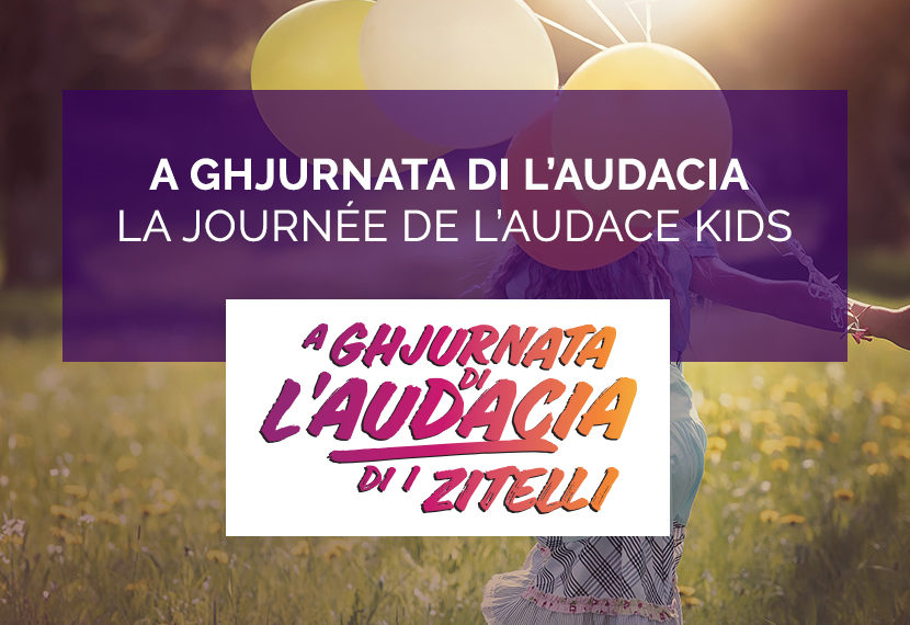 A ghjurnata di l’audacia (La journée de l’audace Kids)